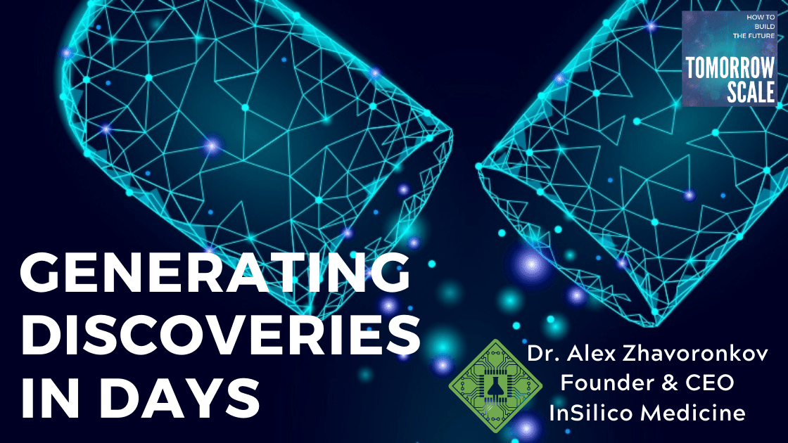 Generating Discoveries in Days - InSilico Medicine